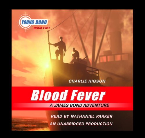 Beispielbild fr Blood Fever: A James Bond Adventure zum Verkauf von Irish Booksellers