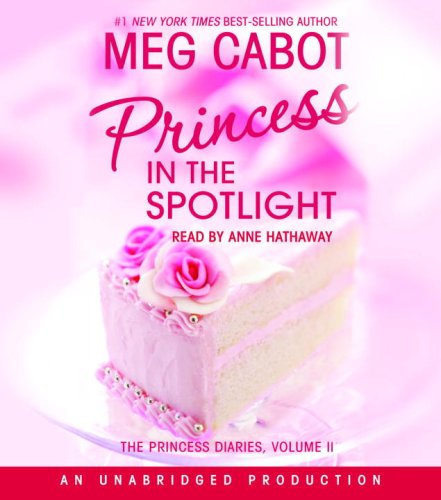 Beispielbild fr The Princess Diaries, Volume II: Princess in the Spotlight zum Verkauf von Half Price Books Inc.