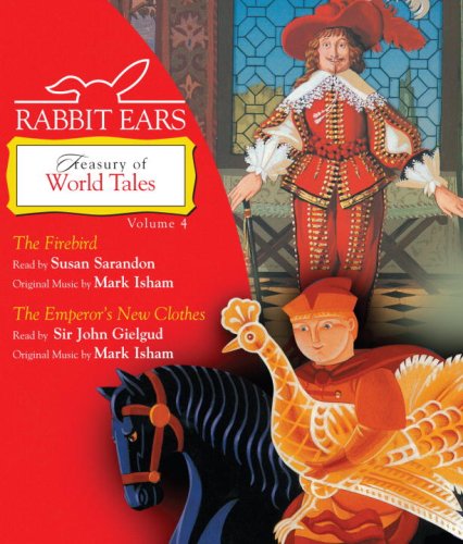 Imagen de archivo de Rabbit Ears Treasury of World Tales: Volume Four: The Firebird, The Emperor's New Clothes a la venta por Antiquariat Armebooks