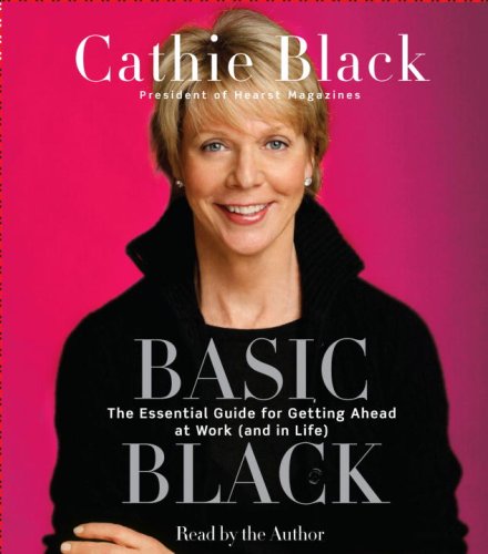 Beispielbild fr Basic Black: The Essential Guide for Getting Ahead at Work (and in Life) zum Verkauf von HPB Inc.