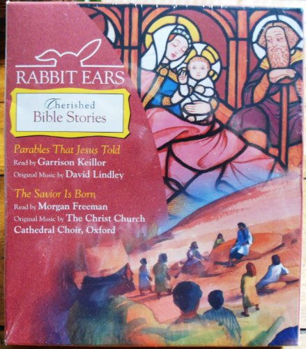 Imagen de archivo de Rabbit Ears Cherished Bible Stories: Parables that Jesus Told, The Savior is Born a la venta por HPB-Ruby