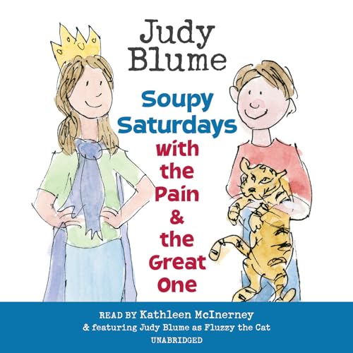 Soupy Saturdays with the Pain and the Great One (Pain and the Great One Series) (9780739356241) by Blume, Judy