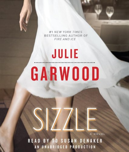 Sizzle: A Novel (9780739357668) by Garwood, Julie