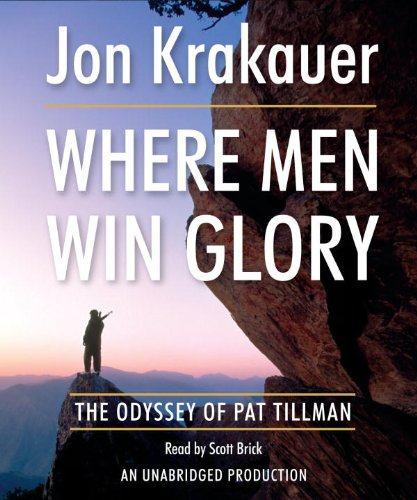 Beispielbild fr Where Men Win Glory: The Odyssey of Pat Tillman zum Verkauf von HPB-Emerald