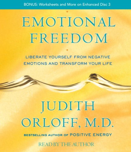 Beispielbild fr Emotional Freedom: Liberate Yourself From Negative Emotions and Transform Your Life zum Verkauf von SecondSale