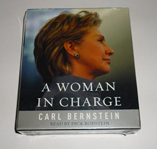 Stock image for A Woman in Charge: The Life of Hillary Rodham Clinton for sale by West With The Night