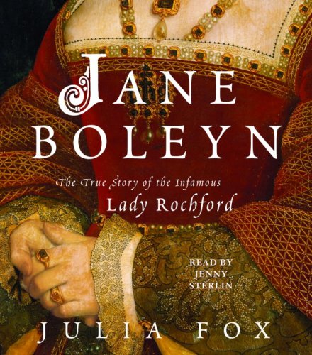 Stock image for Jane Boleyn: The True Story of the Infamous Lady Rochford for sale by SecondSale