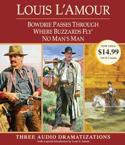 Bowdrie Passes Through / Where Buzzards Fly / No Man's Man (9780739358856) by L'Amour, Louis