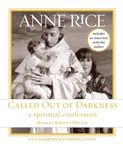 9780739358962: Called Out of Darkness: A Spiritual Confession