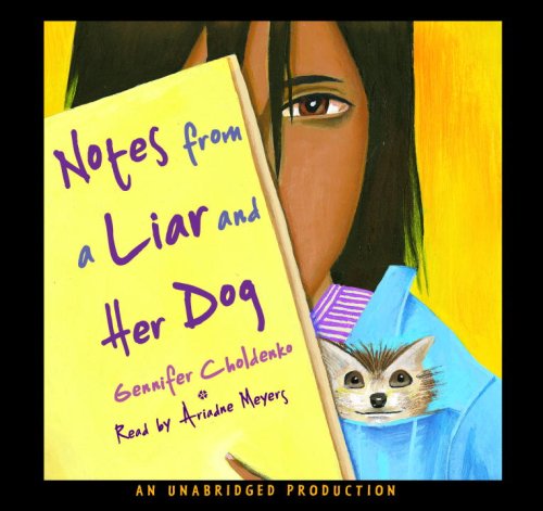 Notes from a Liar and Her Dog (9780739361399) by Gennifer Choldenko