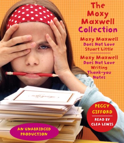 9780739363447: The Moxy Maxwell Collection: Moxy Maxwell Does Not Love Stuart Little / Moxy Maxwell Does Not Love Writing Thank-You Notes