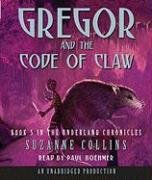 Beispielbild fr The Underland Chronicles Book Five: Gregor and the Code of Claw zum Verkauf von Stillwaters Environmental Ctr of the Great Peninsula Conservancy