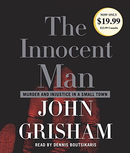 Stock image for The Innocent Man: Murder and Injustice in a Small Town for sale by BooksRun
