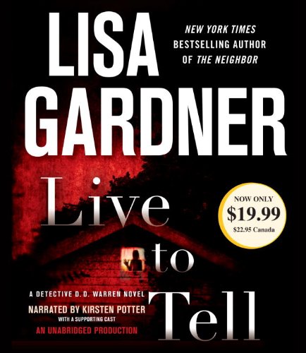 Live to Tell (D.D. Warren, Book 4) (9780739366660) by Gardner, Lisa
