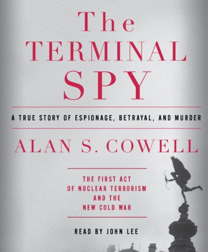 Beispielbild fr The Terminal Spy: A True Story of Espionage, Betrayal and Murder zum Verkauf von Books From California