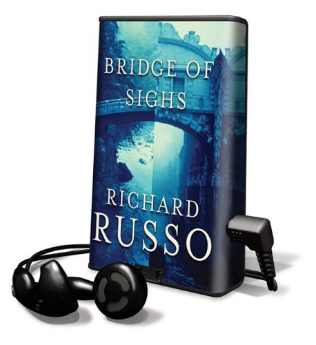 Bridge of Sighs: Library Edition (9780739371237) by Russo, Richard