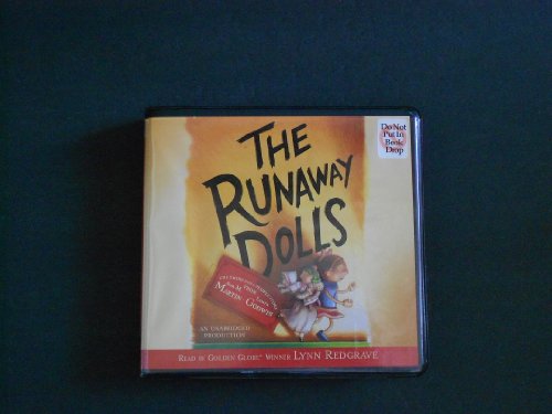 Stock image for The Runaway Dolls, Narrated By Lynn Redgrave, 4 Cds [Complete & Unabridged Audio Work] for sale by HPB Inc.