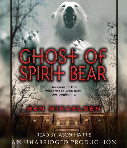 Ghost of Spirit Bear (9780739372609) by Mikaelsen, Ben