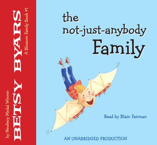 Stock image for The not-just-anybody family, Narrated By Blain Fairman, 3 Cds [Complete & Unabridged Audio Work] for sale by SecondSale