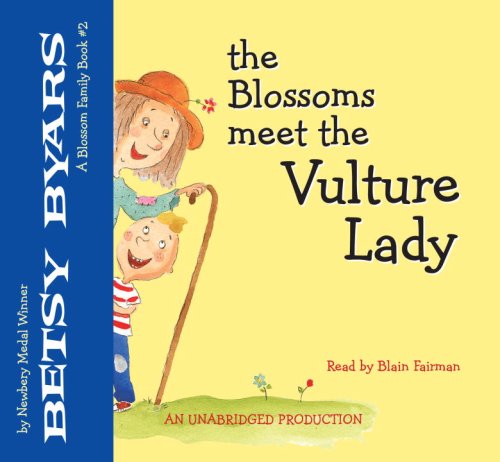 Stock image for The Blossoms Meet the Vulture Lady, Narrated By Blain Fairman, 3 Cds [Complete & Unabridged Audio Work] for sale by SecondSale