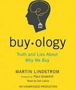Beispielbild fr Buyology: Truth and Lies About Why We Buy zum Verkauf von Wonder Book