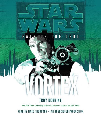 Vortex: Star Wars (Fate of the Jedi) (9780739376713) by Denning, Troy