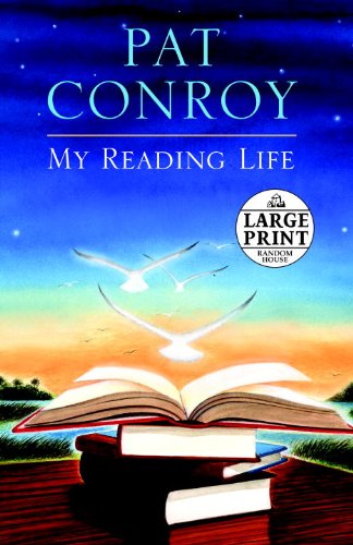 My Reading Life - Conroy, Pat