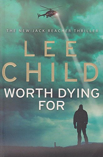 Imagen de archivo de Worth Dying For: A Jack Reacher Novel a la venta por Book Deals