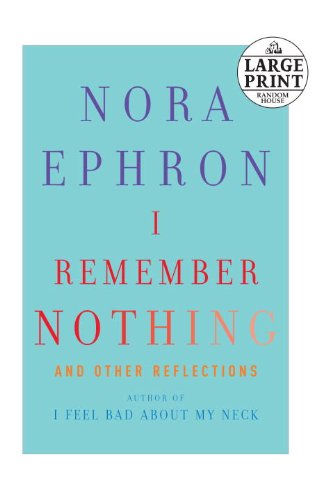 9780739378045: I Remember Nothing: And Other Reflections (Random House Large Print)