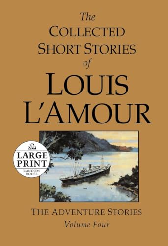 Stock image for The Collected Short Stories of Louis L'Amour, Volume 4: The Adventure Stories for sale by BooksRun