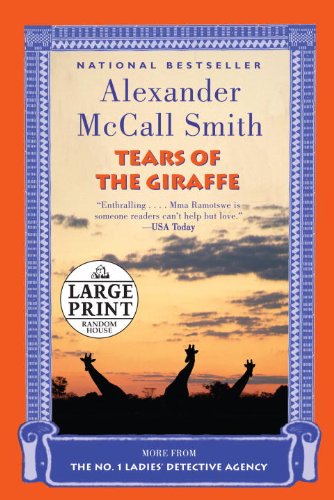 Stock image for Tears of the Giraffe (No. 1 Ladies' Detective Agency Series) for sale by HPB Inc.