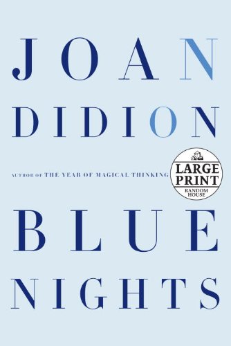 9780739378434: Blue Nights (Random House Large Print)