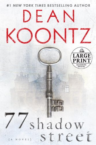 77 Shadow Street: A Novel (Random House Large Print) (9780739378472) by Koontz, Dean