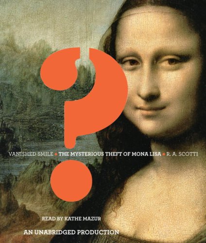 Beispielbild fr Vanished Smile: The Mysterious Theft of Mona Lisa zum Verkauf von Buchpark
