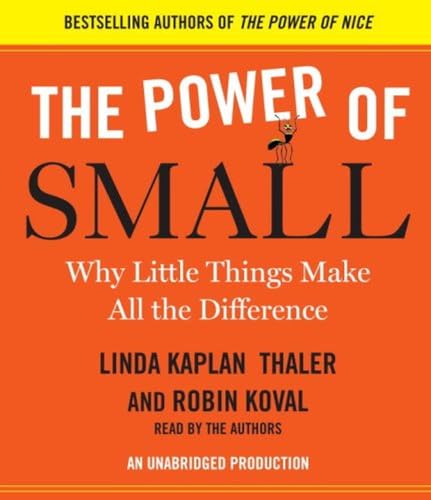 Stock image for The Power of Small: Why Little Things Make All the Difference for sale by SecondSale