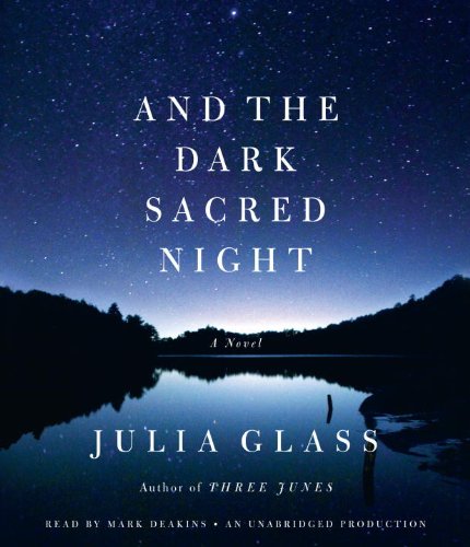 And the Dark Sacred Night: A Novel (9780739383117) by Glass, Julia