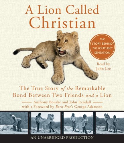 Stock image for A Lion Called Christian for sale by Irish Booksellers