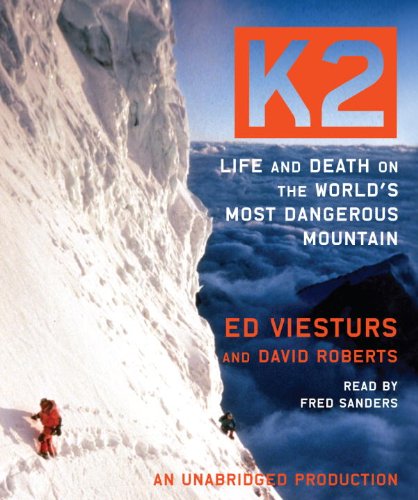 Imagen de archivo de K2: Life and Death on the Worlds Most Dangerous Mountain a la venta por BombBooks