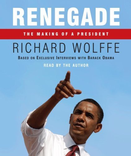 Stock image for Renegade: The Making of President for sale by The Yard Sale Store