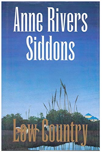 Low Country (9780739400067) by Siddons, Anne Rivers