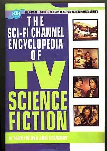 Beispielbild fr The Sci-Fi Channel Encyclopedia of TV Science Fiction zum Verkauf von Better World Books