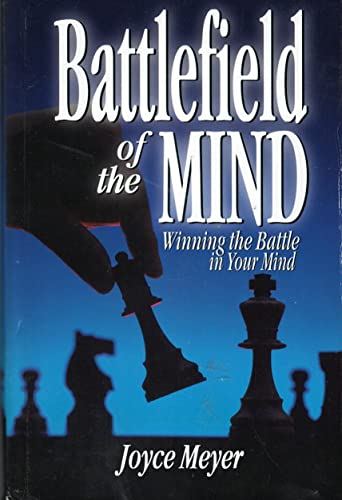 Beispielbild fr Battlefield of the Mind: Winning the Battle in Your Mind (BATTLEFIELD OF THE MIND) zum Verkauf von Wonder Book