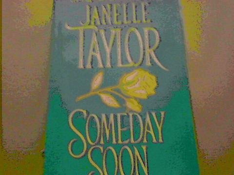 Someday Soon (9780739400630) by Janelle Taylor