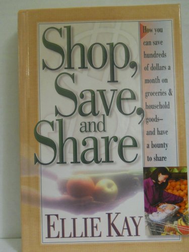 Beispielbild fr Shop, Save, and Share zum Verkauf von Goodwill of Colorado