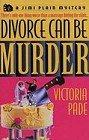 Beispielbild fr Divorce Can be Murder: A Jimi Plain Mystery zum Verkauf von Better World Books