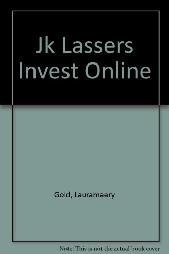 Stock image for J. K. Lasser"s Invest Online: Do it yourself and keep more of what you earn for sale by SecondSale