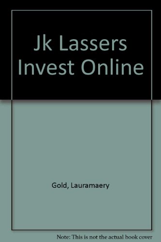 9780739401750: J. K. Lasser"s Invest Online: Do it yourself and keep more of what you earn