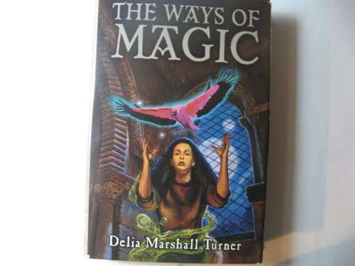 Imagen de archivo de The Ways of Magic a la venta por Direct Link Marketing