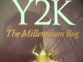 Imagen de archivo de Y2k: the Millennium Bug a la venta por Wonder Book