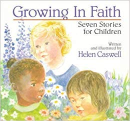 Beispielbild fr Growing in Faith: Seven Stories for Children zum Verkauf von Zoom Books Company
